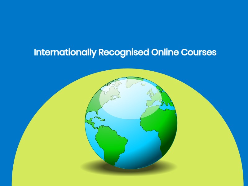 25 Best Internationally Recognised Online Courses for 2026