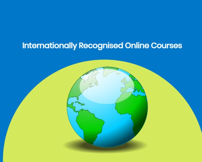 25 Best Internationally Recognised Online Courses for 2026